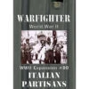 Warfighter WWII Mediterranean: Exp #80 Italian Partisans