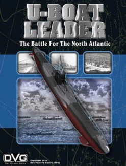 U-Boat Leader: The Battle For The North Atlantic (Second Edition)