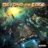 Beyond The Edge (Preorder)